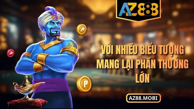 Nổ hũ AZ88 Với nhiều biểu tượng mang lại phần thưởng lớn