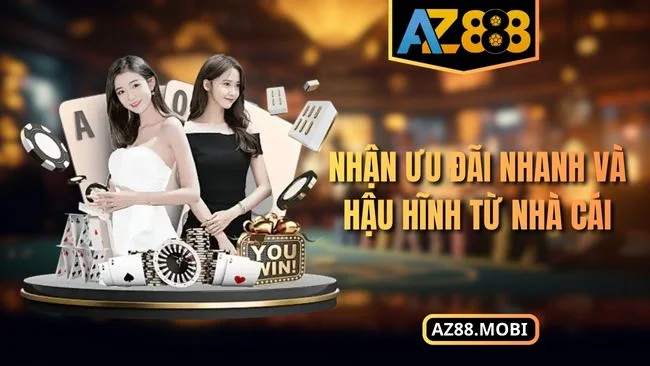 Nhận ưu đãi nhanh và hậu hĩnh từ nhà cái